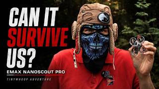 Can This Tiny FPV Drone Survive ALL THREE Of Us?! | EMAX NanoScout Pro