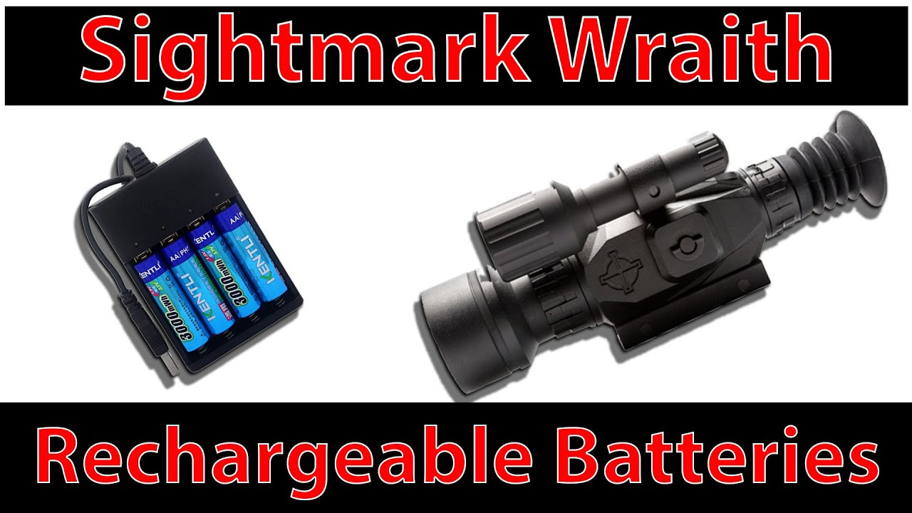 Sightmark Wraith Rechargeable Batteries Best Rechargeable Batteries