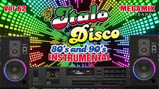 Mega Italo Disco Music Vol 57 - Lo mejor de los 80 90 Euro Disco Classics Instrumental Music 2022