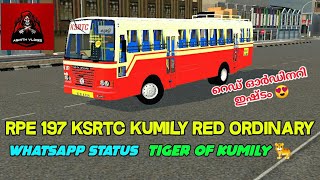 RPE 197 KSRTC Kumily Red Ordinary Whatsapp Status | Red Ordinary Ishtam ️