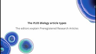 Explaining Preregistered Research Articles by PLOS Media 397 views 3 years ago 2 minutes, 1 second