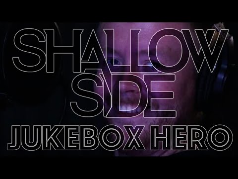 Shallow Side - Juke Box Hero