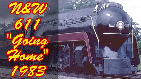N&W 611, "Going Home" 1983