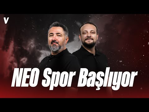 Serdar Ali Çelikler: @Neo_Spor başlıyor | Serdar Ali Çelikler, Onur Tuğrul