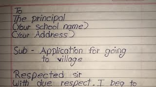 application for going to village to the principal || leave application for going to village