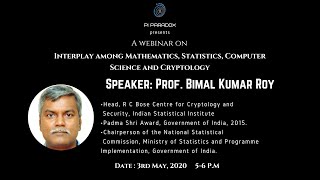 Webinar with Prof. Bimal Kumar Roy on Cryptology