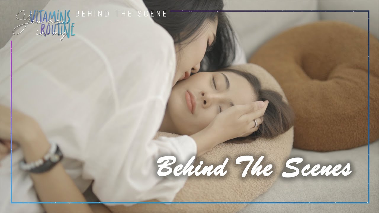 SUB] [Behind The Scenes] You are vitamins in my routine | #glseries