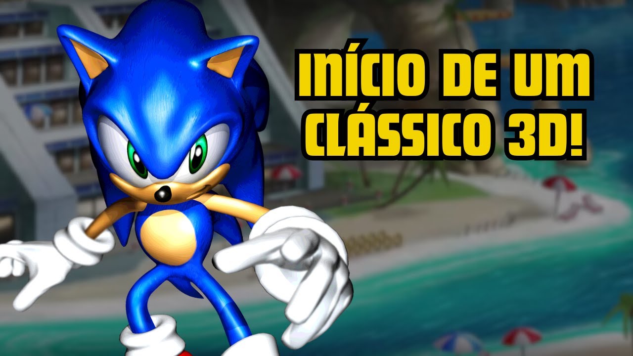 O excelente início dos jogos 3D do Sonic! - Sonic Adventure #1 - YouTube