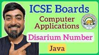 ICSE Class 10 Computer Applications | Check Disarium Number in Java | Full Explanation