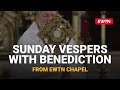 Sunday Vespers With Benediction Live