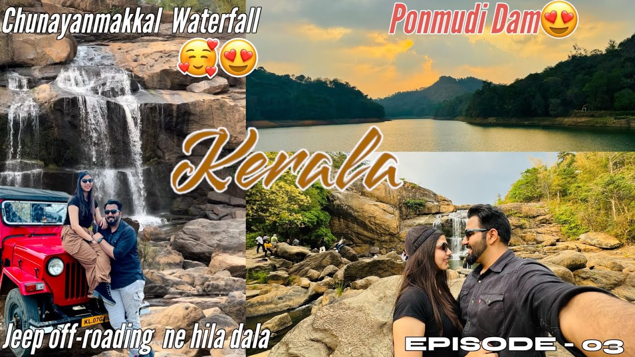 Chunayanmakkal Waterfall|Ponmudi Dam|Sunset Point| We went to top beautiful places of KERALA😍|RJV