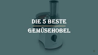 Die 5 Beste Gemüsehobel Test 2023
