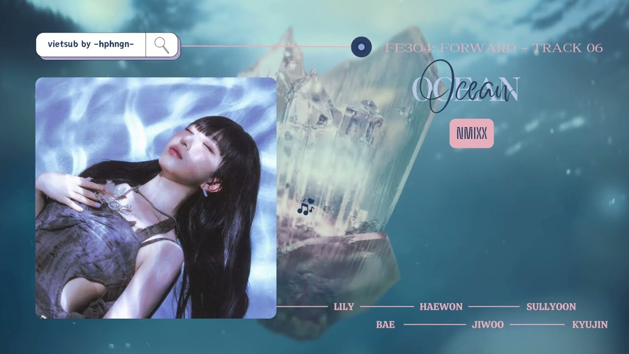|vietsub| Ocean - NMIXX