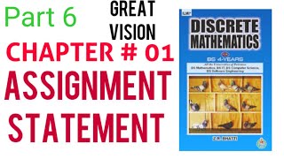Discrete mathematics by zr Bhatti. chapter #1Elementary logic. Assignment statement.