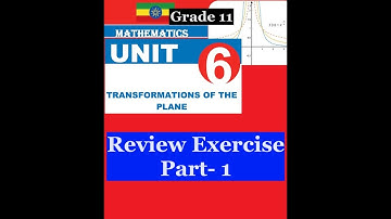 Mathematics Grade 11 Unit 6 Review Exercise Part- 1@Girma21