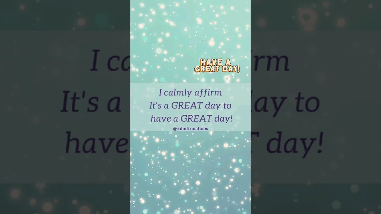 Have a GREAT day on purpose! 