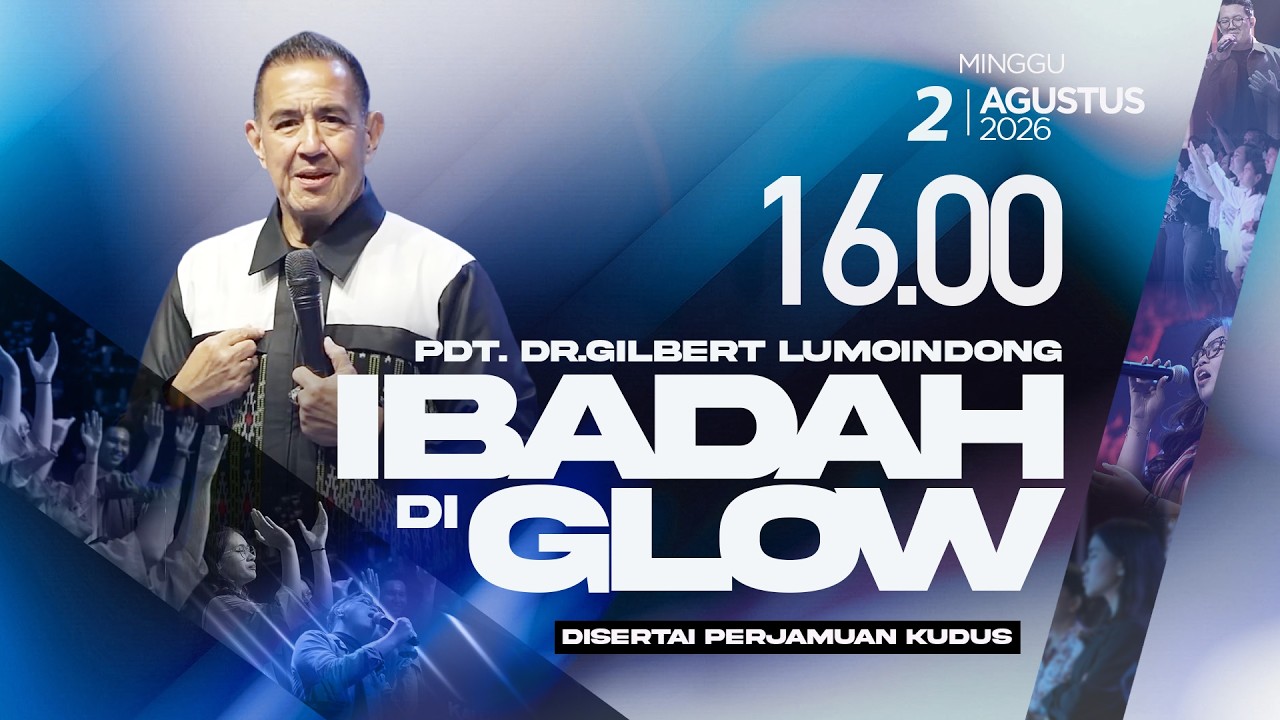 Ibadah Di GLOW 5 | 16.00 WIB | Minggu, 2 Agustus 2026
