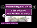 Is the Decision Reasonable and Wise