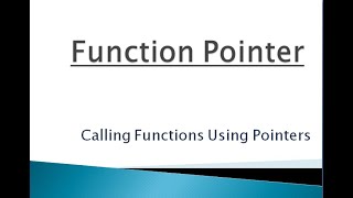 Function Pointers  Calling Function Through Pointers