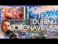 Should I Move to Texas During Coronavirus? | Coronavirus effects on Texas Real Estate Market