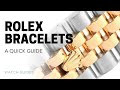 Rolex Bracelets: A Quick Guide | SwissWatchExpo [Rolex Watches]