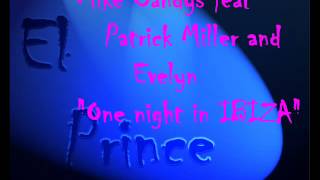 mike-candys-feat-patrik-miler-and-evelyn---one-night-in-ibiza-el-prince-remix