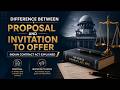 Difference Between Proposal and Invitation to Offer | Indian Contract Act Explained #law