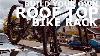 DIY Mountain Bike Roof Top Car Rack  How to build a bike rack // Free plans 2020