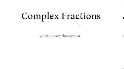 Intermediate Algebra Complex Fractions part 0