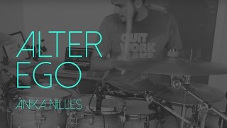 Alter Ego - Anika Nilles [Drum cover] - Daniel Rocha