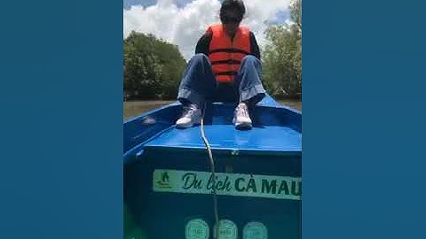 Chạm chân đến Mũi Cà Mau ngắm nhìn cực Nam tổ quốc