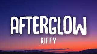 Afterglow - Riffy (Official Song Lyrics)