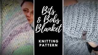 Bits and Bobs BLANKET by Kay F Jones // knitting pattern // memory blanket // knit a blanket