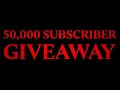 50,000 Subscriber GIVEAWAY