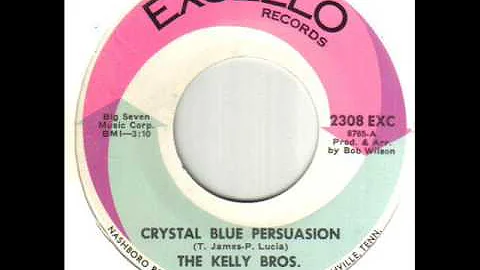 The Kelly Bros Crystal Blue Persuasion