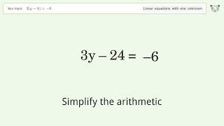 Linear equation with one unknown: Solve 3(y-8)=-6 step-by-step solution