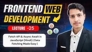 Fetch API &amp; Async Await in JavaScript (Hindi) | Data Fetching Made Easy | Pluto Academy