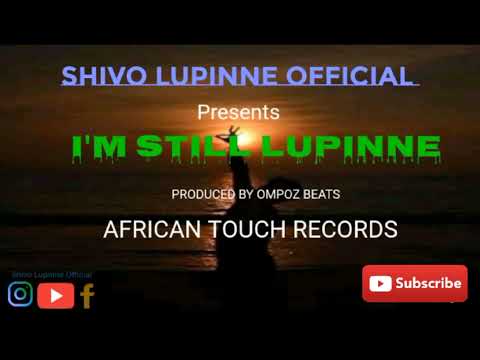 Shivo Lupinne Official _ Still Lupinne(Official Audio)