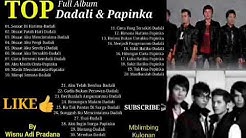 Top Full Album Dadali dan Papinka  - Durasi: 2:05:12. 