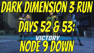 Dark Dimension 3 Run Days 52 & 53: Node 9 Down - Marvel Strike Force