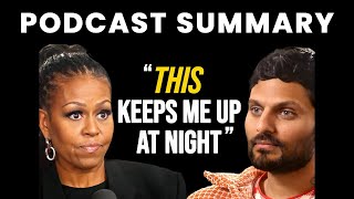 MICHELLE OBAMA Opens Up On Her 8 Years In The White House: We Know Too Much. | Jay Shetty Podcast