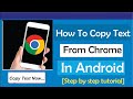 How To Copy Text From Chrome In Android