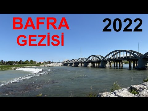 Bafra Gezisi  | 2022 | Samsun - Bafra Vlog | Takvimdeki Yolcu