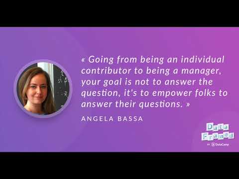 #48 Managing Data Science Teams (with Angela Bassa)