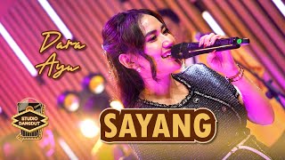 Dara Ayu 'Sayang' | STUDIO DANGDUT