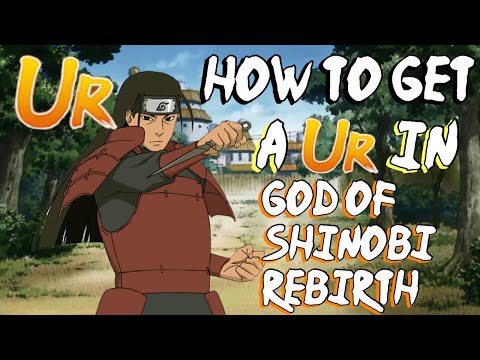 How To Get a UR-Rank Ninja In God Of Shinobi: Rebirth!!!!