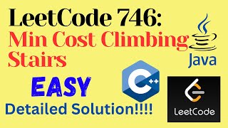 LeetCode 746 : Min Cost Climbing Stairs || EASY || C++ ||JAVA || Detailed Solution