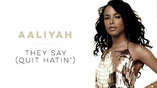 Watch Aaliyah Quit Hatin video