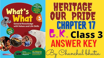 Heritage our pride Class-3 Chapter-17 GK  Answer key