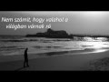 Jason Walker - Everybody lies magyar felirat HD